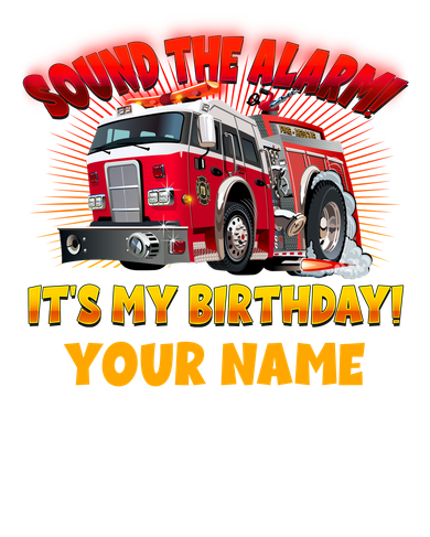Custom Name Funny Sound The Alarm It's My Birthday Firetruck Kids T-Shirt