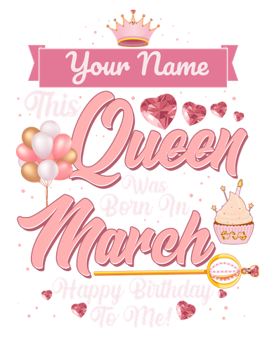 Personalized Custom Name This Queen Was Born In March Happy Birthday To Me Women's Long Sleeve Shirt