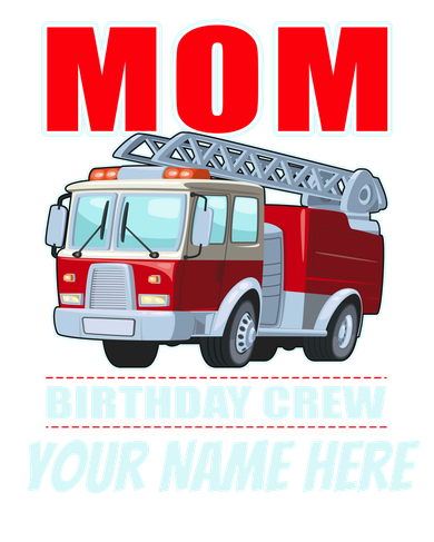 Personalized Custom Name Cute Funny Mom Birthday Crew Firetruck Women's Long Sleeve Shirt