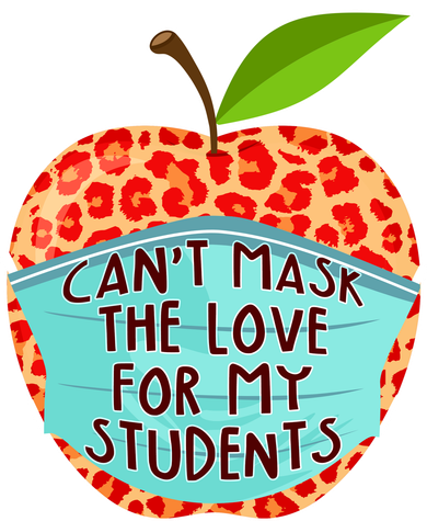 Can't Mask The Love For My Students Button