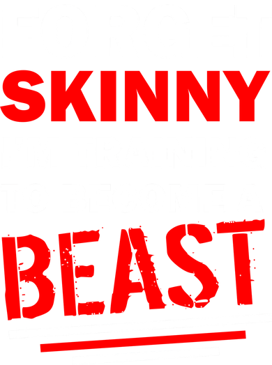 Forget Skinny I'm Training To Become A Beast Backpack