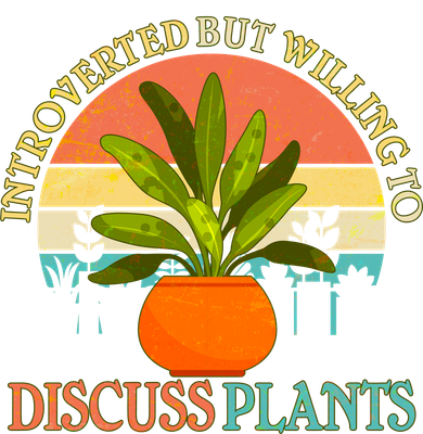 Retro Introverted But Willing To Discuss Plants Button