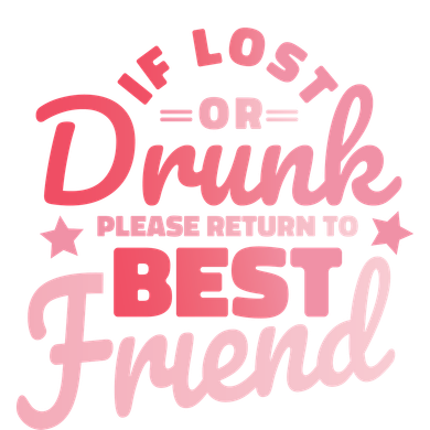 If Lost Or Drunk Please Return To Best Friend Coaster