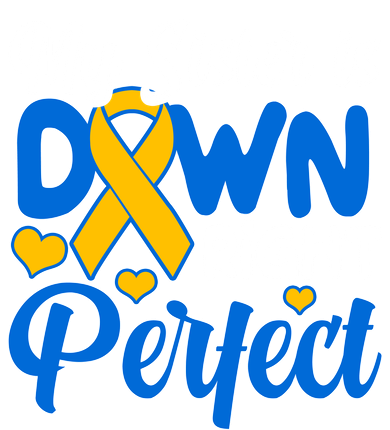 My Sister Is Down Right Perfect Down Syndrome Day Awareness Kids T-Shirt