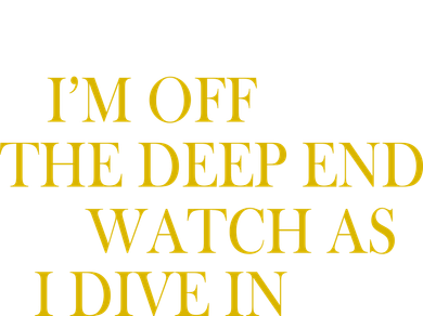 I'm Off The Deep End Watch As I Dive In Kids Long Sleeve Shirt