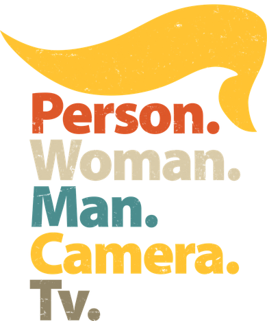 Person Woman Man Camera TV Trump Hair Women's T-Shirt