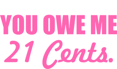 Pink You Owe Me 21 Cents. Feminists Kids T-Shirt