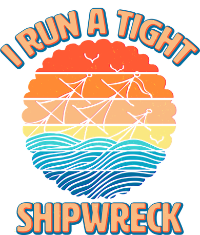 Vintage Retro I Run A Tight Shipwreck Women's Sweatshirt