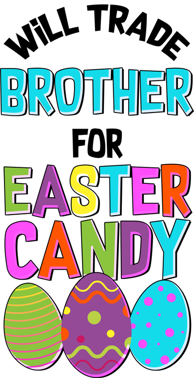 Funny Will Trade Brother For Easter Candy Button