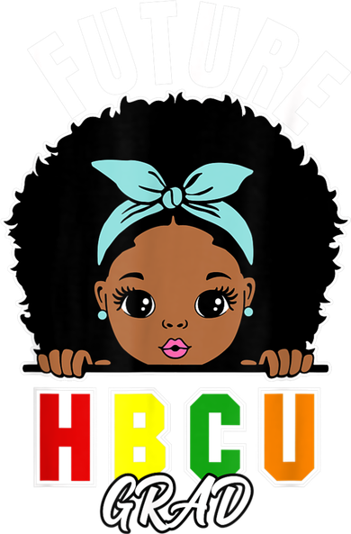 Future HBCU Grad Girl Graduation Historically Black College T-Shirt