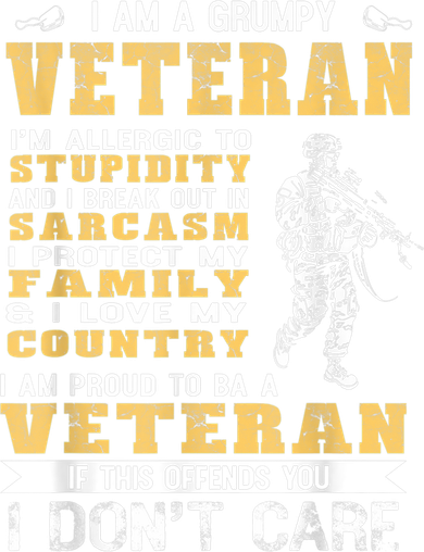 I Am A Grumpy Veteran Proud To Be Veteran Gift Women's V-Neck T-Shirt