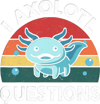 I Axolotl Questions Design Funny Cute Axolotl Baby Bodysuit