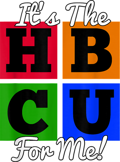It's The HBCU For Me Apparel T-Shirt