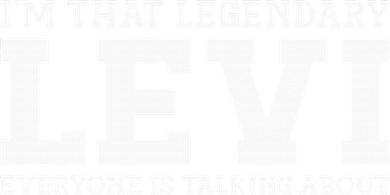Levi Personal Name Funny Levi T-Shirt