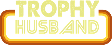 Trophy Husband T-Shirt