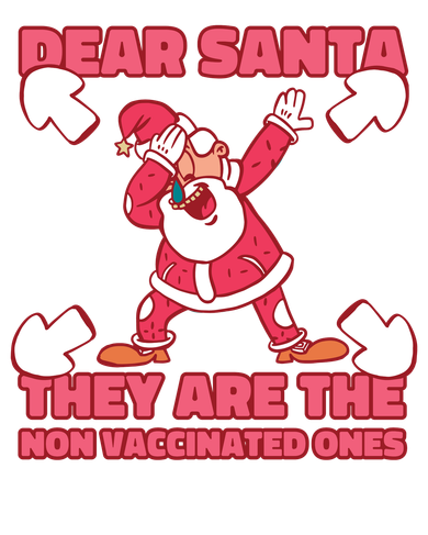 Dear Santa They Are The Non Vaccinated Ones Coffee Mug