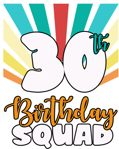 30th Birthday Squad 30 Years Old Women's Long Sleeve Shirt
