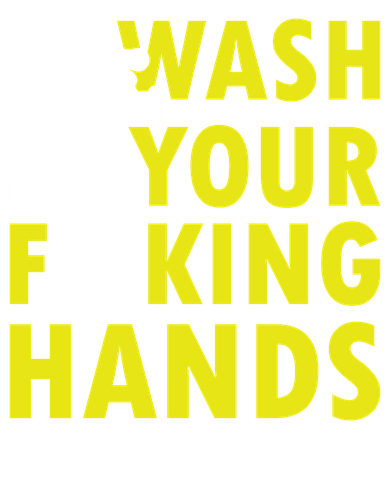 Wash Your F*ing Hands Covid19 Women's T-Shirt