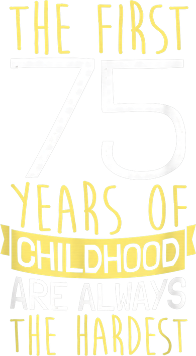 75th Birthday I 75 Years Of Childhood Hat