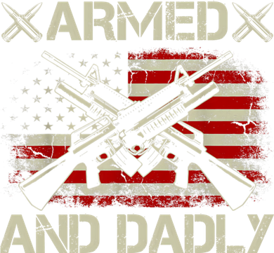 Armed And Dadly Funny Deadly Father Gifts For Fathers Day Coffee Mug