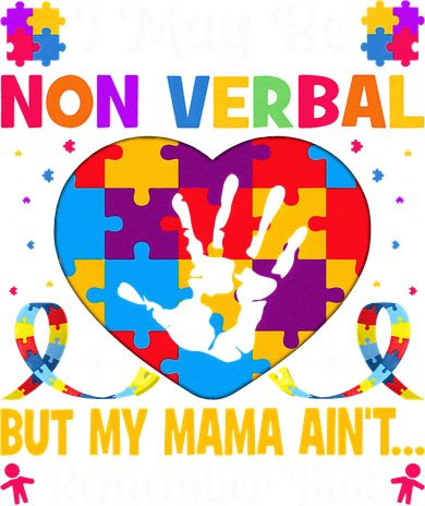 Autism I May Be Non Verbal But My Mama Ain't Remember That Women's Tank Top