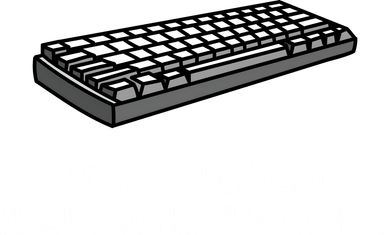 Are You A Keyboard Because You're Just My Type Funny Bucket Hat