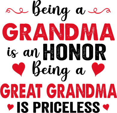 Being A Grandma Is An Honor Being Great Grandma Is Priceless Cool Gift Toddler T-Shirt