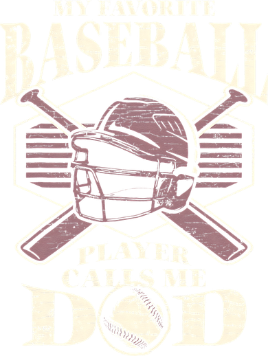 Baseball Dad My Favorite Baseball Player Calls Me Dad Button