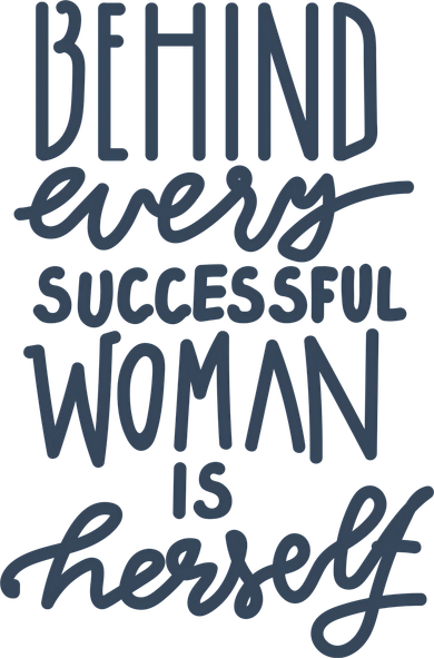 Behind Every Successful Woman Is Herself Sweatshirt