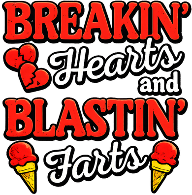 Breakin Hearts Blastin Farts Doddie Hoodie