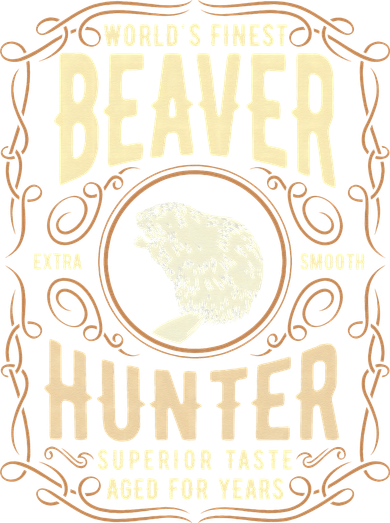 Beaver Hunting Label Worlds Finest Beaver Hunter Women's Sweatshirt