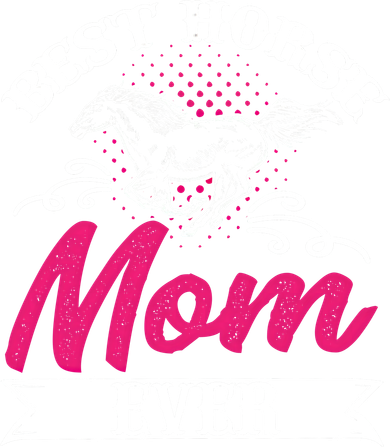 Best Horse Mom Ever Mother Horseback Riding Mother's Day Gift Sweatshirt