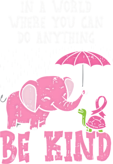 Be Kind Elephant Turtle Breast Cancer Awareness Support Gift Funny Gift Women's T-Shirt