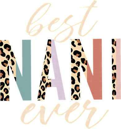 Best Nani Ever Gifts Leopard Print Mothers Day T-Shirt