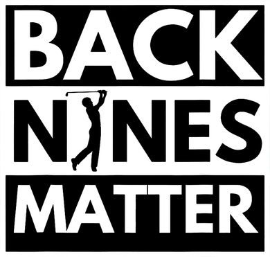 Back Nines Matter Golfing Lover & Golf Gift Toddler Long Sleeve