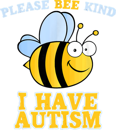 Cute Autism - Please Bee Kind I Have Autism Doddie Hoodie