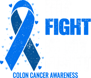 Colon Cancer His Fight is my Fight Colon Cancer Awareness Tank Top