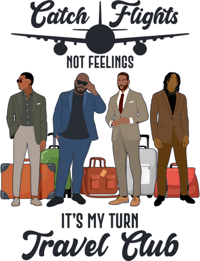 Catch Flights Not Feelings It's My Turn Travel Club Baby Bodysuit