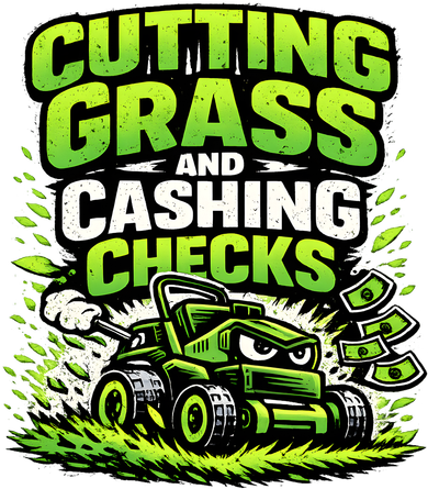 Cutting Grass And Cashing Checks Landscape Business Toddler Long Sleeve
