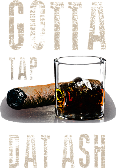Cigars Gotta Tap Dat Ash Cigar And Smoking Tee Beanie