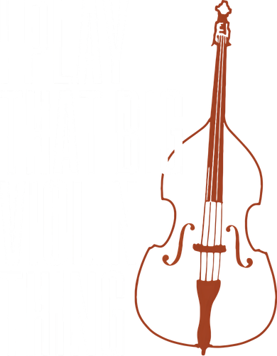 Double Bass I Play That Big Violin Thing Funny Gift Women's Long Sleeve Shirt