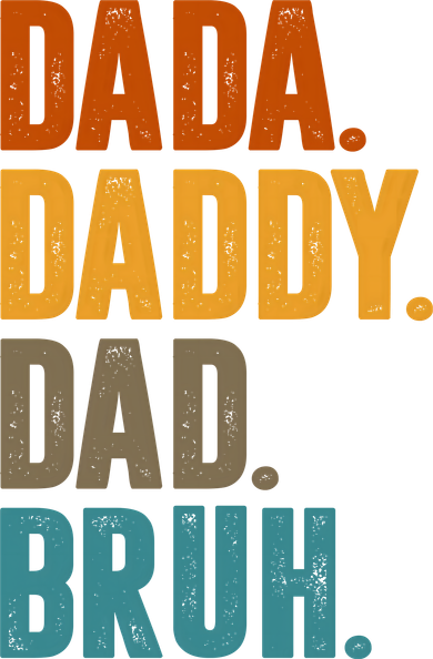 Dada Daddy Dad Bruh Vintage Button