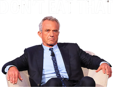 DonT Eat That Maha Robert Kennedy Rfk Jr Hat