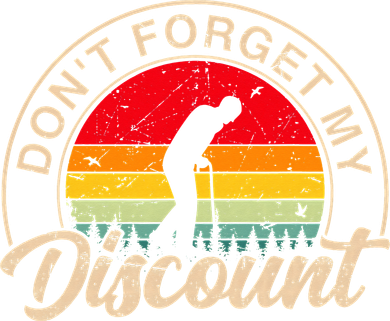 Don't Forget My Discount Quotes Funny Senior Citizen Retro Button