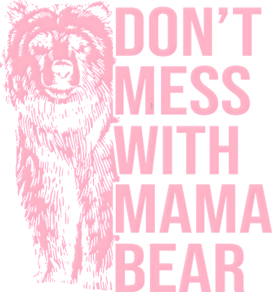 Don't Mess With Mama Bear Mother's Day Lover Momma Bear Ornament