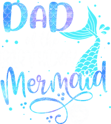 Dad Of The Birthday Mermaid Family Matching Party Squad Button