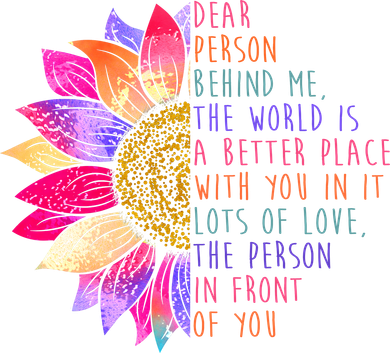 Dear Person Behind Me The World Is A Better Place With You In It Doggie Tank