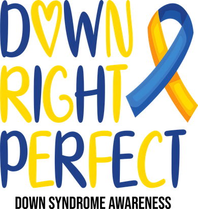 Down Right Perfect Down Syndrome Awareness Tumbler