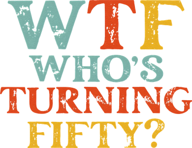 Funny 50th Birthday Party WTF Who's Turning Fifty Vintage Women's Long Sleeve Shirt