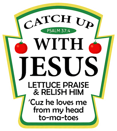 Funny Christian Catch Up With Jesus Ketchup Hoodie Polo